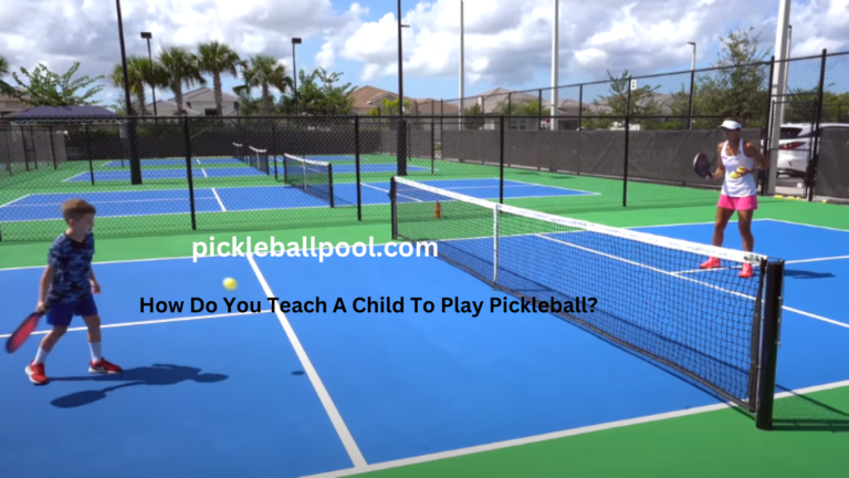 Teach A Child To Play Pickleball