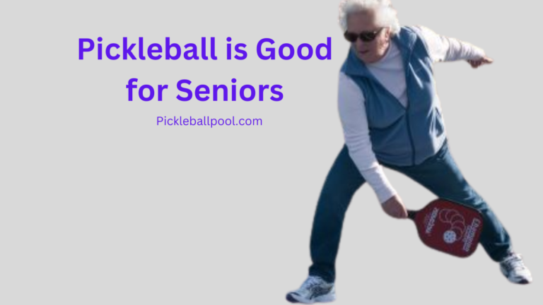 The Complete Guide to Pickleball for Seniors