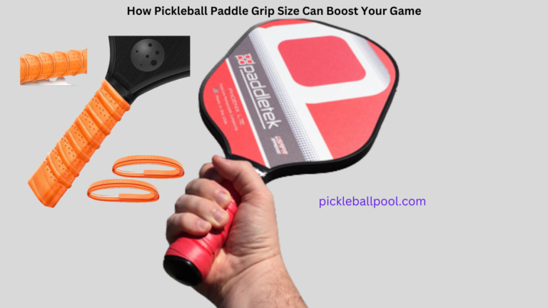 How Pickleball Paddle Grip Size Can Boost Your Game: Grip Right, Smash Hard in Pickleball