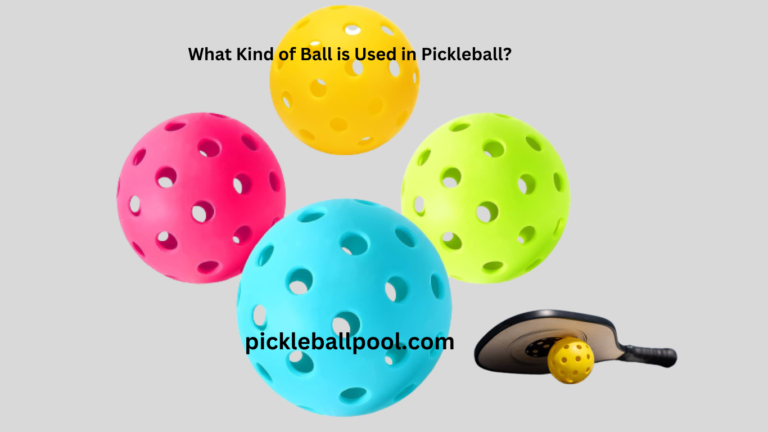 Crack the Code: What Kind of Ball is Used in Pickleball?